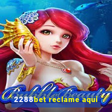 2288bet reclame aqui